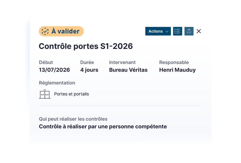 Fiche d'un contrôle de portes portant le statut « à valider », avec ses dates de début, sa durée, son intervenant et son responsable