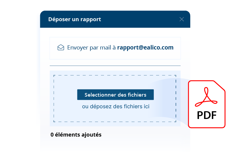 Fenêtre de dépôt d'un rapport de contrôle : envoi par mail à rapport@ealico.com ou glisser-déposer du fichier PDF